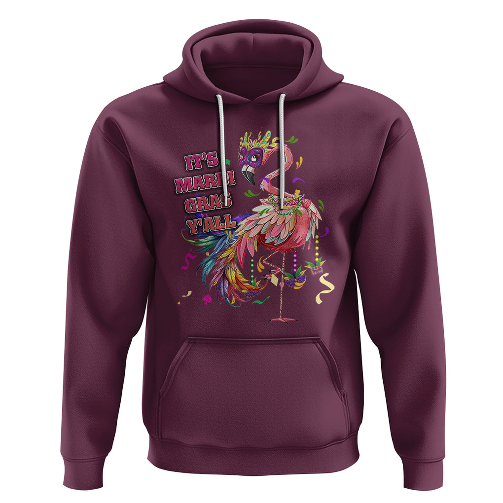 Funny Mardi Gras Flamingo Hoodie It's Mardi Gras Y'all TS02 Maroon Printyourwear