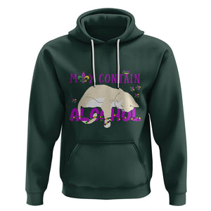 Funny Mardi Gras Drunk Cat Hoodie May Contain Alcohol Drinking Lover TS02 Dark Forest Green Printyourwear