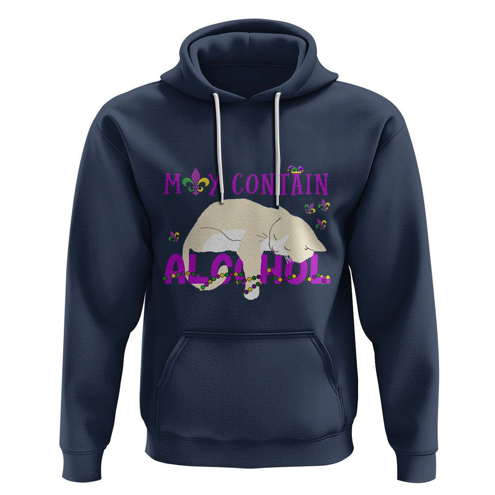 Funny Mardi Gras Drunk Cat Hoodie May Contain Alcohol Drinking Lover TS02 Navy Printyourwear