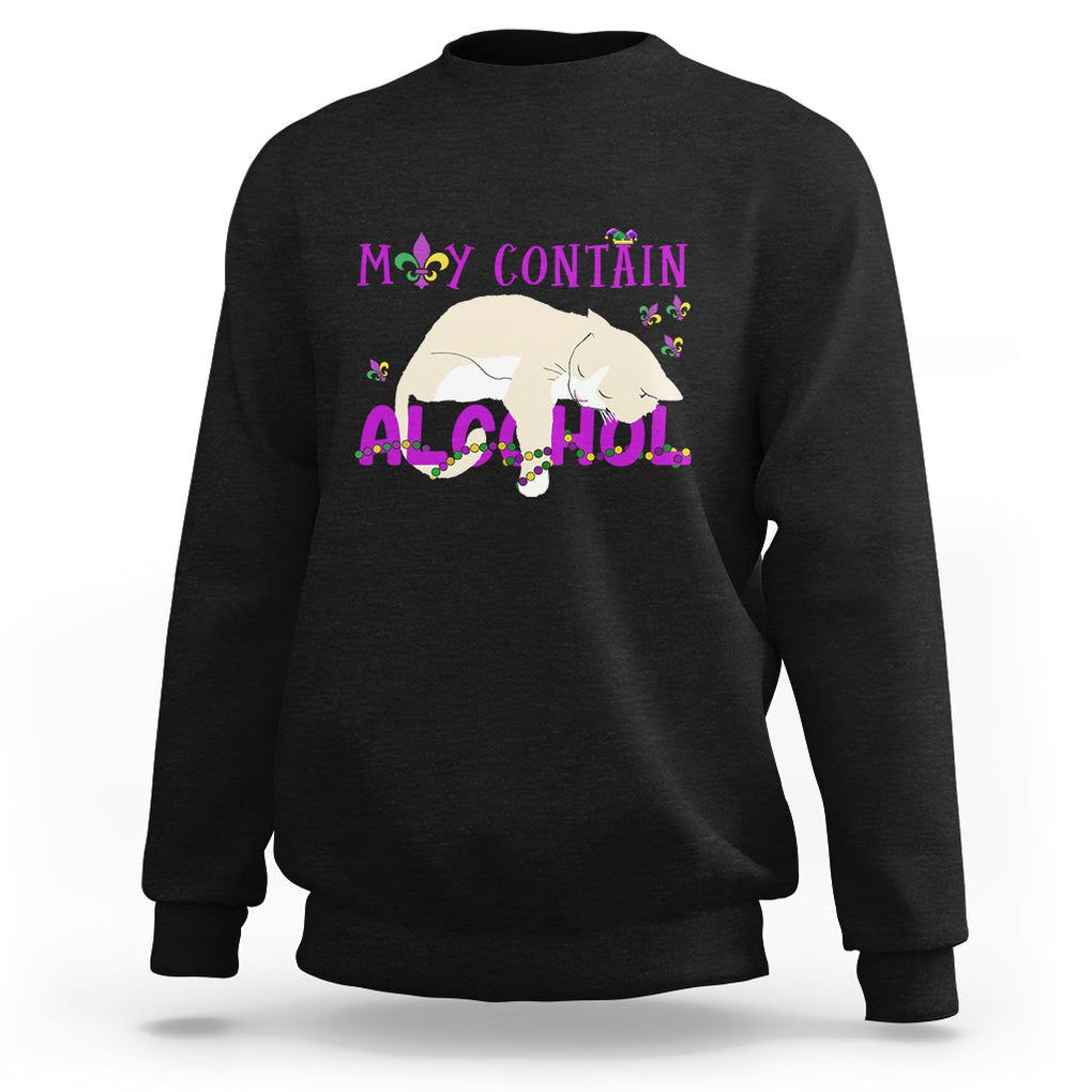 Funny Mardi Gras Drunk Cat Sweatshirt May Contain Alcohol Drinking Lover TS02 Black Printyourwear