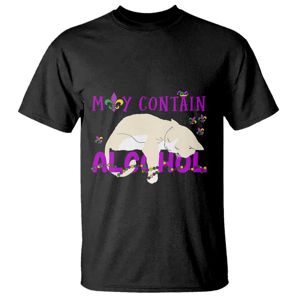 Funny Mardi Gras Drunk Cat T Shirt May Contain Alcohol Drinking Lover TS02 Black Printyourwear
