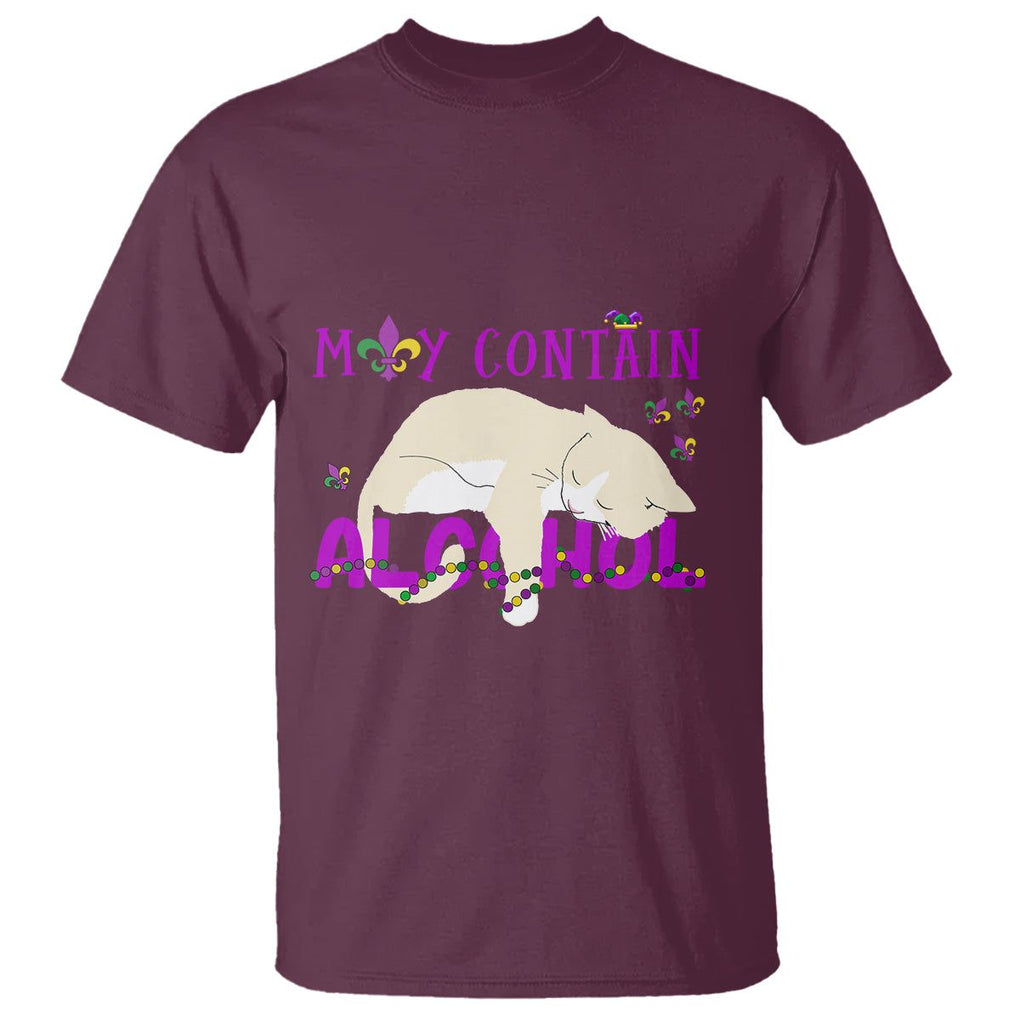 Funny Mardi Gras Drunk Cat T Shirt May Contain Alcohol Drinking Lover TS02 Maroon Printyourwear