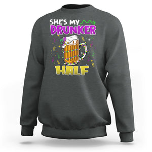 Funny Mardi Gras Drinking Couple Matching Sweatshirt She's My Drunker Half TS02 Dark Heather Printyourwear