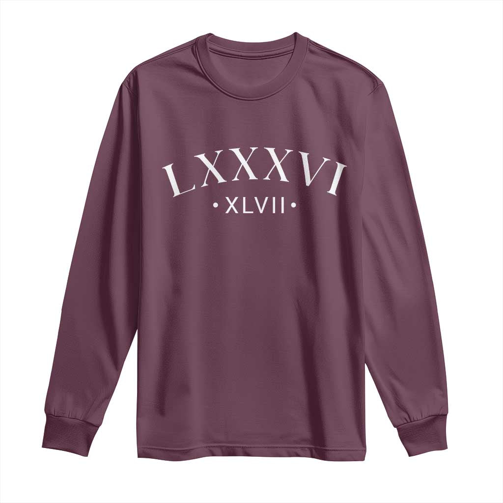 LXXXVI XLVII Long Sleeve Shirt 86 47 Roman Numerals TS02 Maroon Print Your Wear