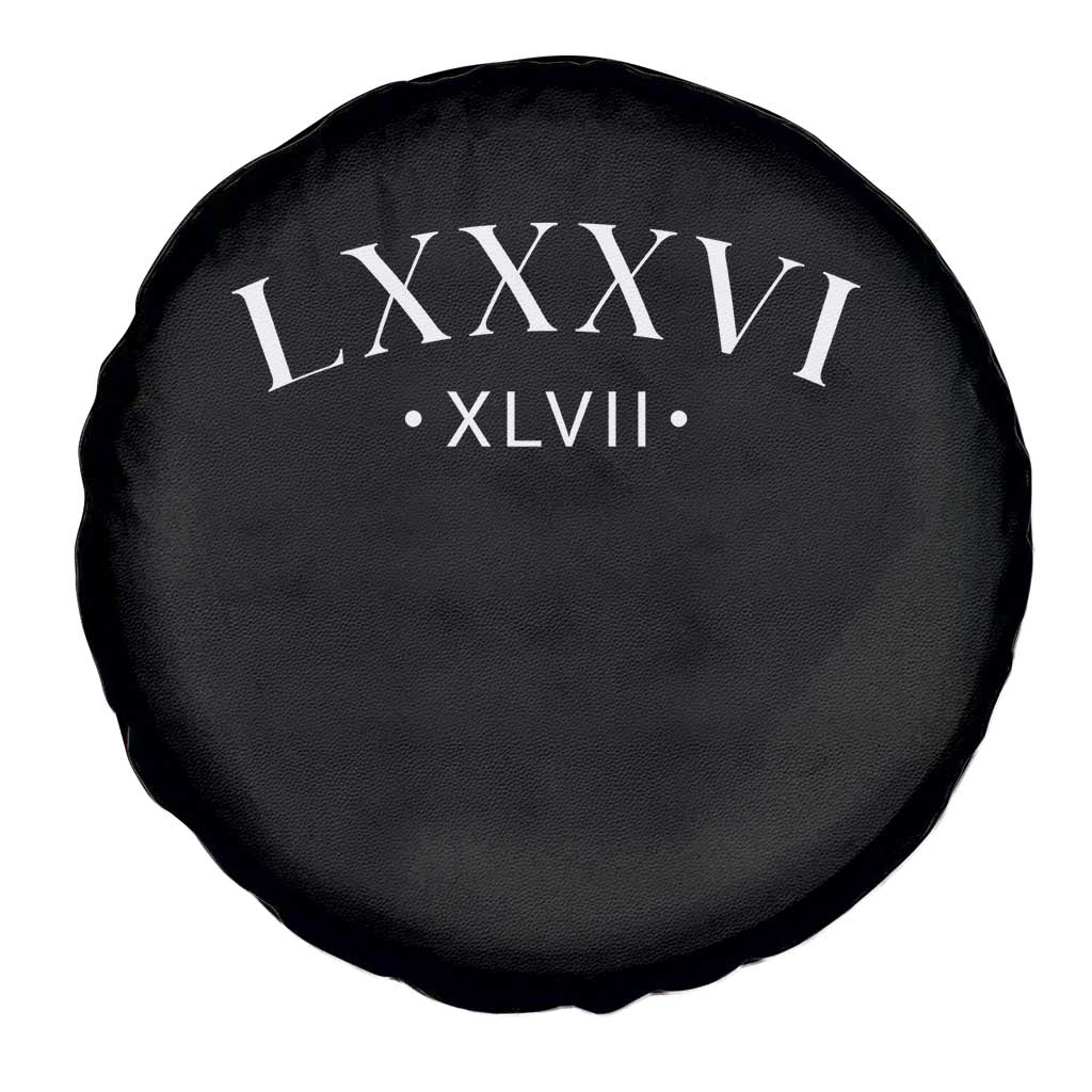 LXXXVI XLVII Spare Tire Cover 86 47 Roman Numerals TS02 Print Your Wear