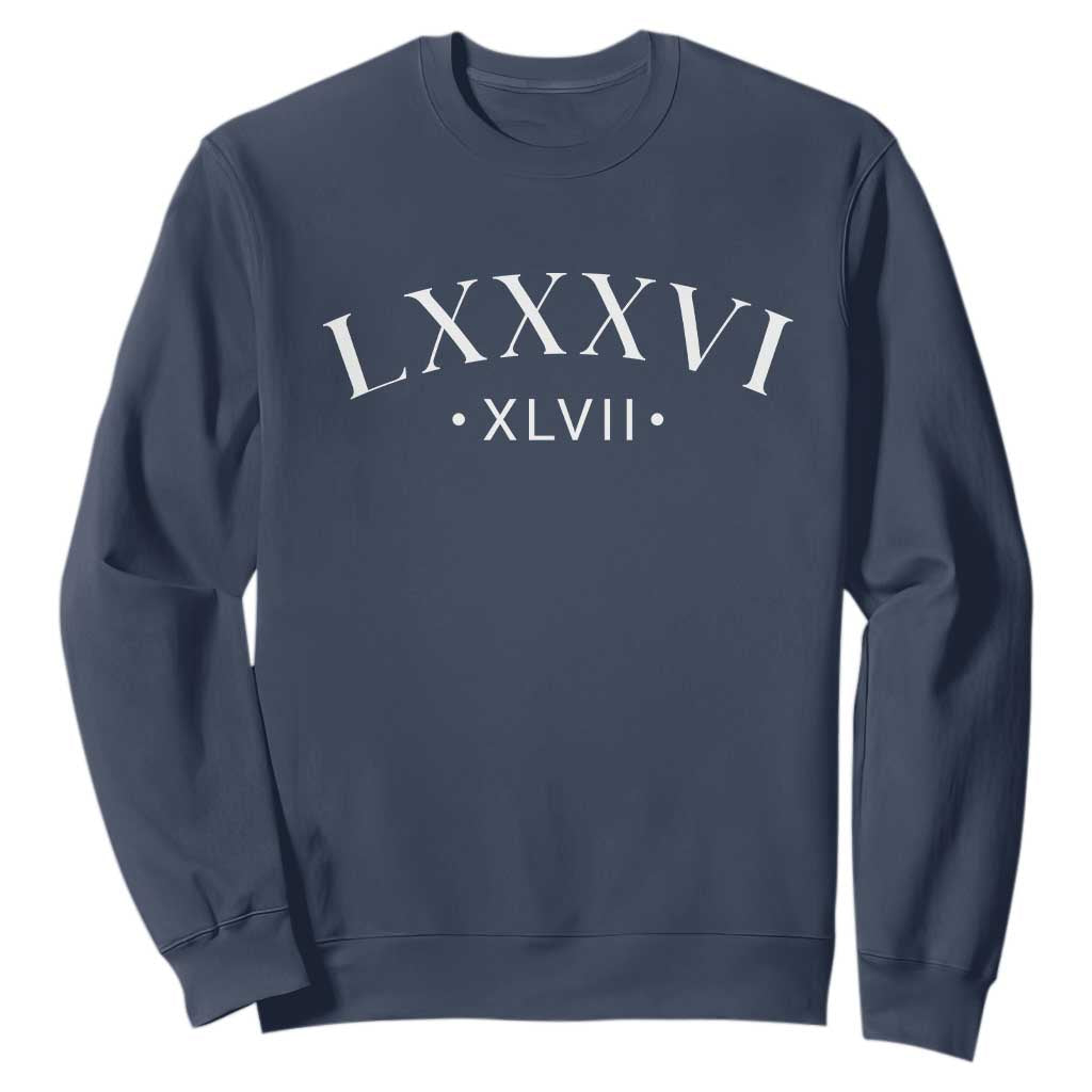 LXXXVI XLVII Sweatshirt 86 47 Roman Numerals TS02 Navy Print Your Wear