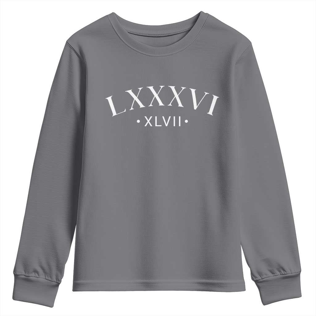 LXXXVI XLVII Youth Sweatshirt 86 47 Roman Numerals TS02 Charcoal Print Your Wear