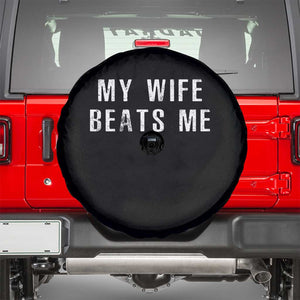 Funny Husband Joke Spare Tire Cover My Wife Beats Me TS02 Black Print Your Wear