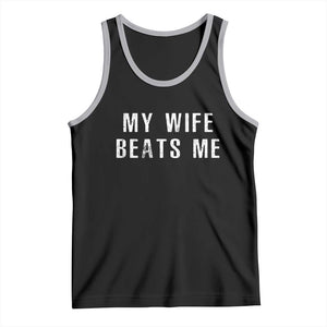 Funny Husband Joke Tank Top My Wife Beats Me TS02 Black Athletic Heather Print Your Wear