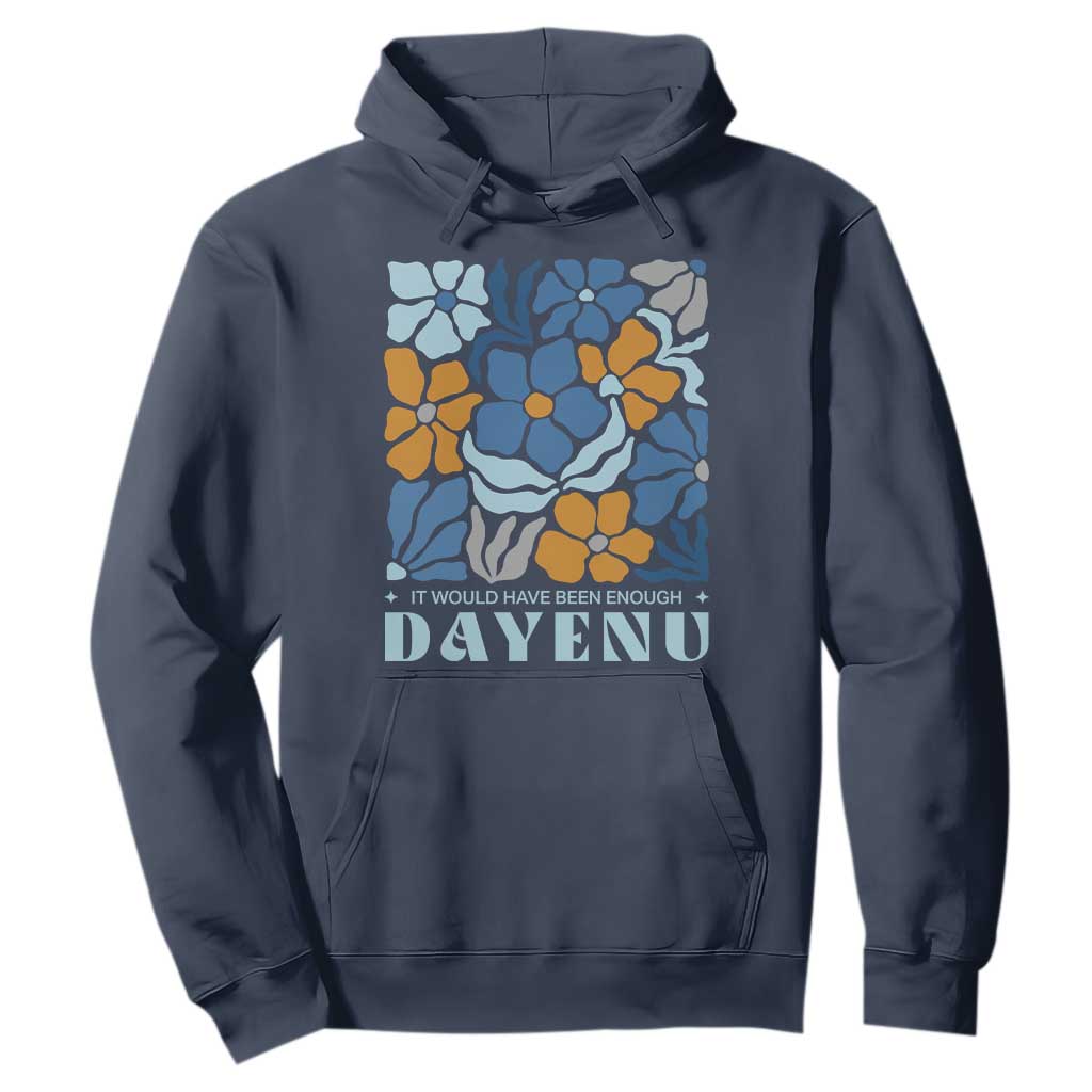 Dayenu Passover Jewish Holiday Floral Retro Hoodie It Would Have Been Enough Meaningful Seder Gift TS02 Navy Print Your Wear