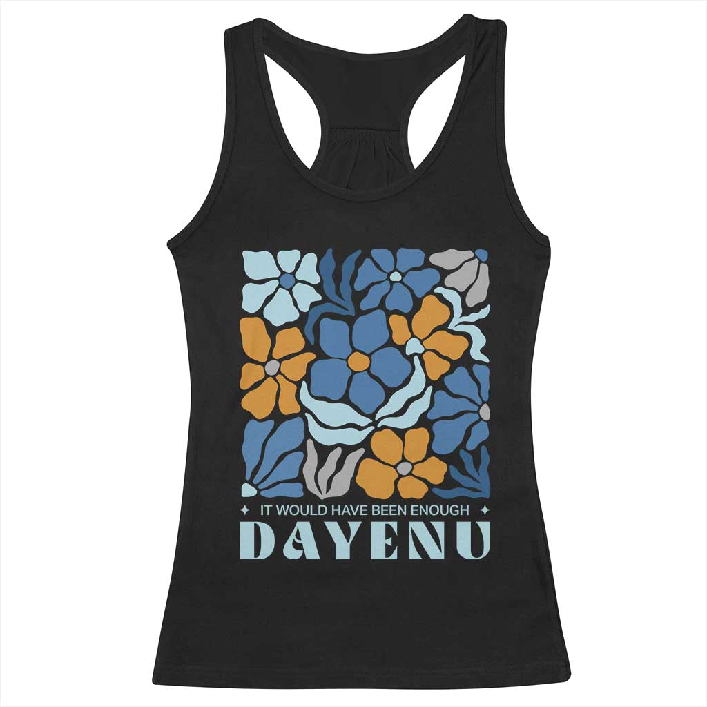 Dayenu Passover Jewish Holiday Floral Retro Racerback Tank Top It Would Have Been Enough Meaningful Seder Gift TS02 Black Print Your Wear