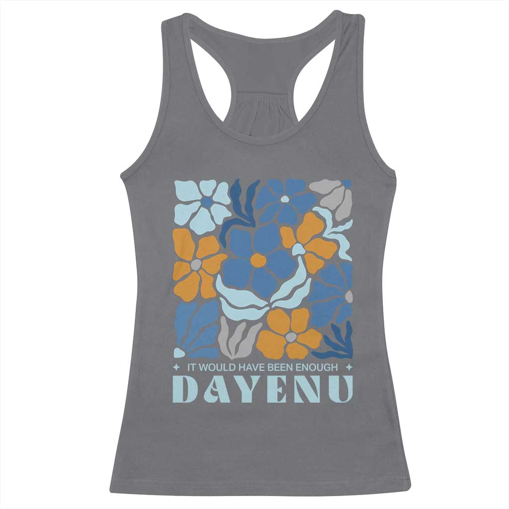 Dayenu Passover Jewish Holiday Floral Retro Racerback Tank Top It Would Have Been Enough Meaningful Seder Gift TS02 Charcoal Print Your Wear