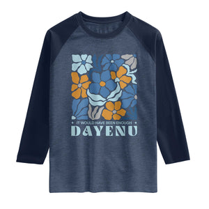 Dayenu Passover Jewish Holiday Floral Retro Raglan Shirt It Would Have Been Enough Meaningful Seder Gift TS02 Heather Denim Navy Print Your Wear
