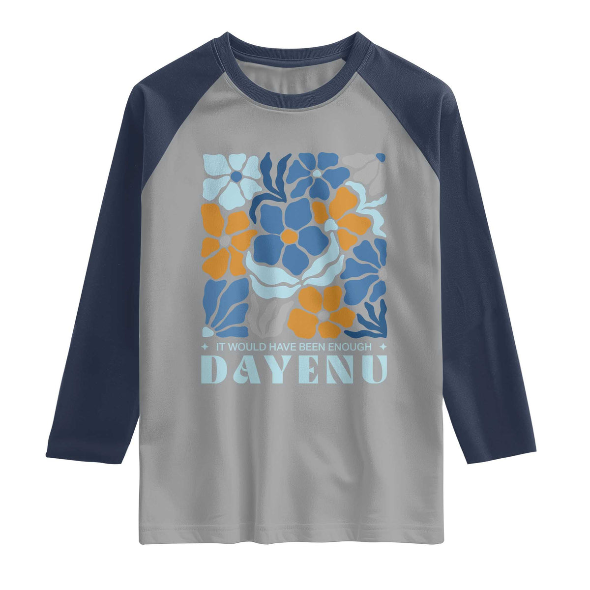 Dayenu Passover Jewish Holiday Floral Retro Raglan Shirt It Would Have Been Enough Meaningful Seder Gift TS02 Sport Gray Navy Print Your Wear