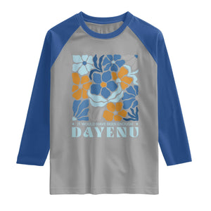 Dayenu Passover Jewish Holiday Floral Retro Raglan Shirt It Would Have Been Enough Meaningful Seder Gift TS02 Sport Gray Royal Print Your Wear