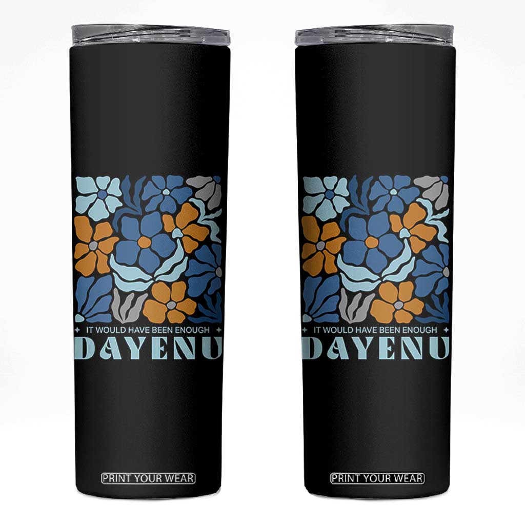 Dayenu Passover Jewish Holiday Floral Retro Skinny Tumbler It Would Have Been Enough Meaningful Seder Gift TS02 Black Print Your Wear