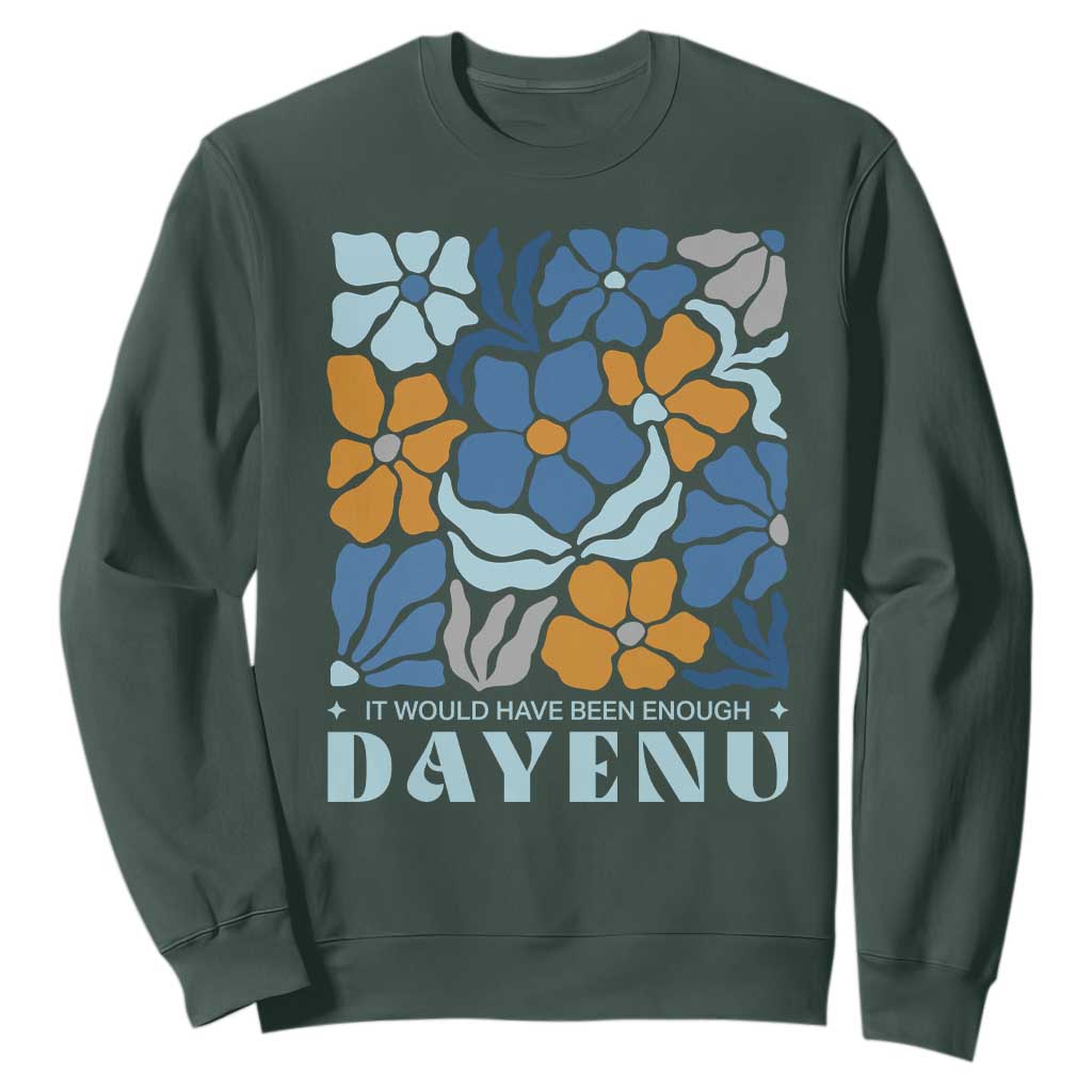 Dayenu Passover Jewish Holiday Floral Retro Sweatshirt It Would Have Been Enough Meaningful Seder Gift TS02 Dark Forest Green Print Your Wear