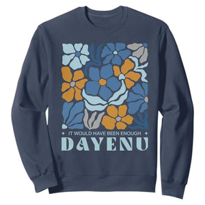 Dayenu Passover Jewish Holiday Floral Retro Sweatshirt It Would Have Been Enough Meaningful Seder Gift TS02 Navy Print Your Wear