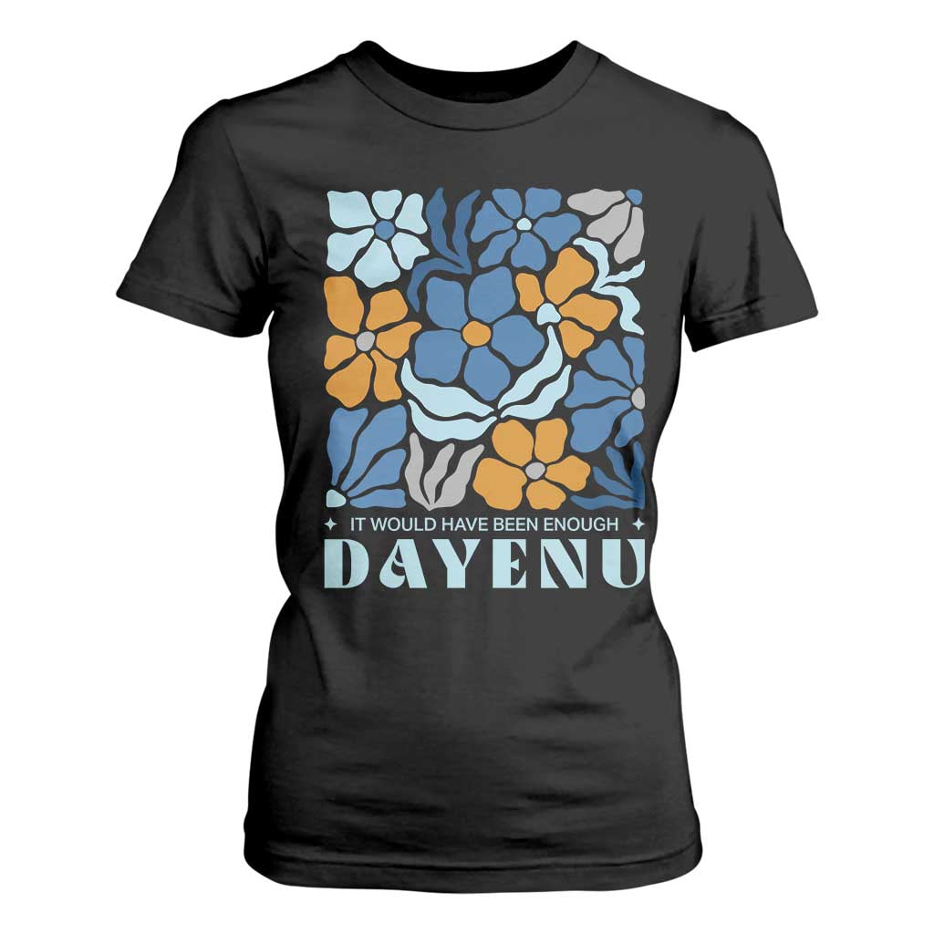 Dayenu Passover Jewish Holiday Floral Retro T Shirt For Women It Would Have Been Enough Meaningful Seder Gift TS02 Black Print Your Wear