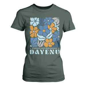 Dayenu Passover Jewish Holiday Floral Retro T Shirt For Women It Would Have Been Enough Meaningful Seder Gift TS02 Dark Forest Green Print Your Wear