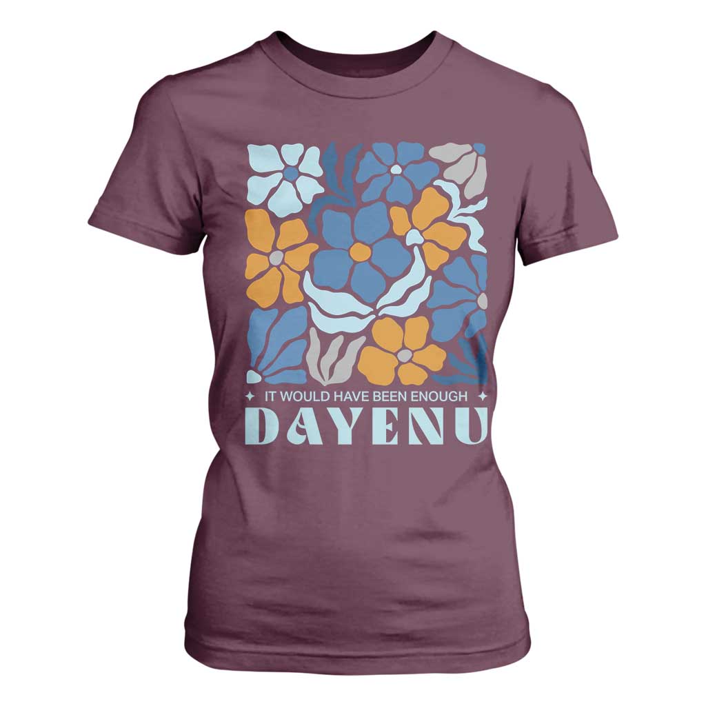 Dayenu Passover Jewish Holiday Floral Retro T Shirt For Women It Would Have Been Enough Meaningful Seder Gift TS02 Maroon Print Your Wear