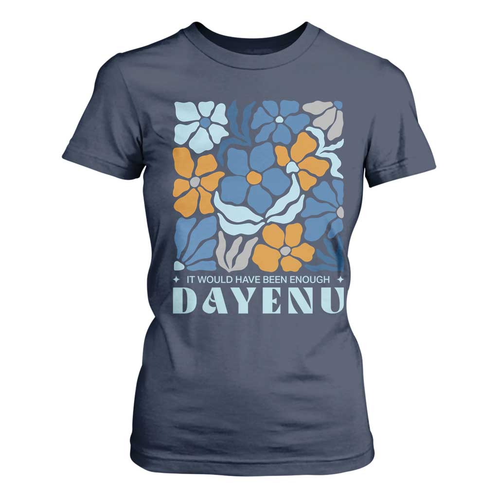 Dayenu Passover Jewish Holiday Floral Retro T Shirt For Women It Would Have Been Enough Meaningful Seder Gift TS02 Navy Print Your Wear
