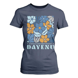 Dayenu Passover Jewish Holiday Floral Retro T Shirt For Women It Would Have Been Enough Meaningful Seder Gift TS02 Navy Print Your Wear