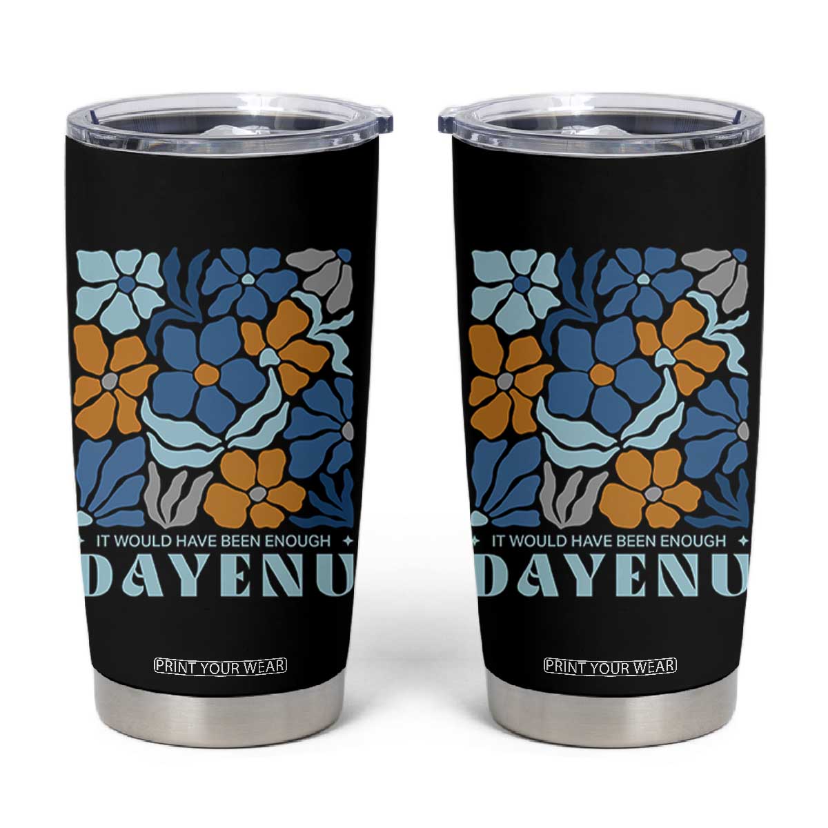 Dayenu Passover Jewish Holiday Floral Retro Tumbler Cup It Would Have Been Enough Meaningful Seder Gift TS02 Black Print Your Wear