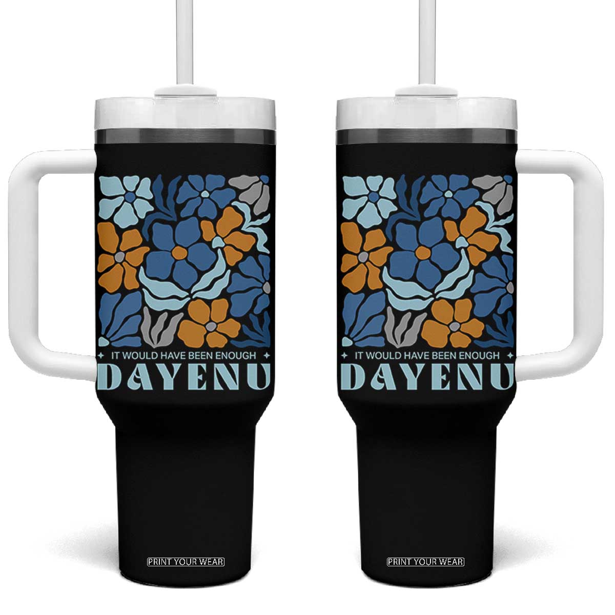 Dayenu Passover Jewish Holiday Floral Retro Tumbler With Handle It Would Have Been Enough Meaningful Seder Gift TS02 One Size: 40 oz Black Print Your Wear
