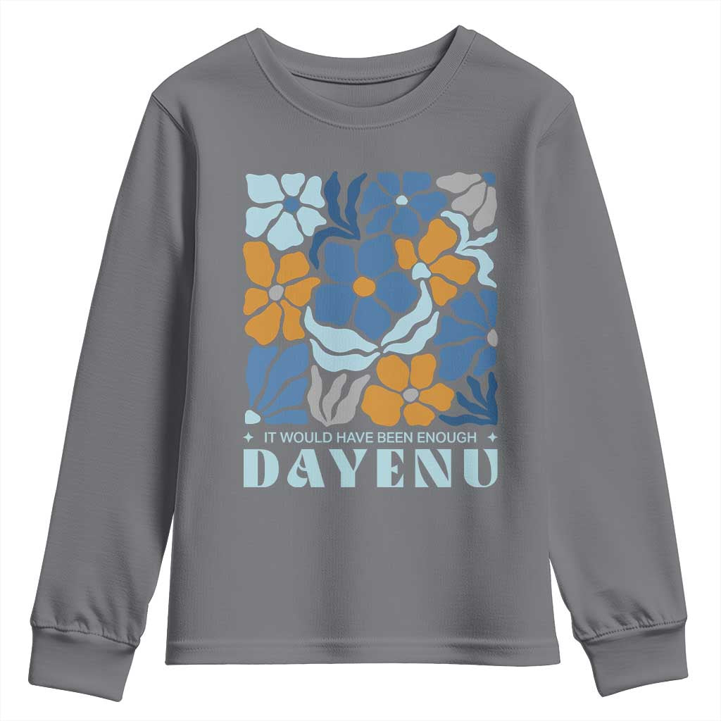Dayenu Passover Jewish Holiday Floral Retro Youth Sweatshirt It Would Have Been Enough Meaningful Seder Gift TS02 Charcoal Print Your Wear