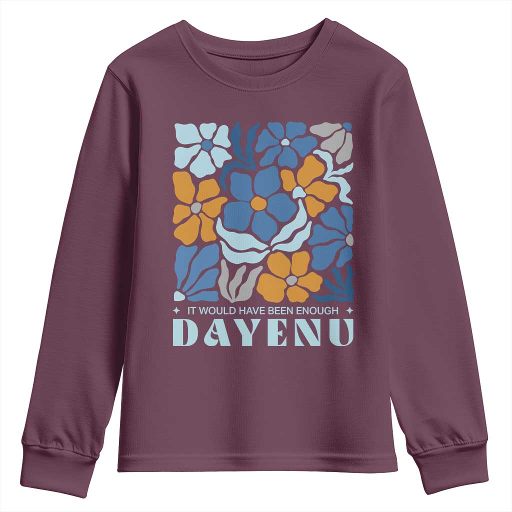 Dayenu Passover Jewish Holiday Floral Retro Youth Sweatshirt It Would Have Been Enough Meaningful Seder Gift TS02 Maroon Print Your Wear