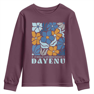 Dayenu Passover Jewish Holiday Floral Retro Youth Sweatshirt It Would Have Been Enough Meaningful Seder Gift TS02 Maroon Print Your Wear