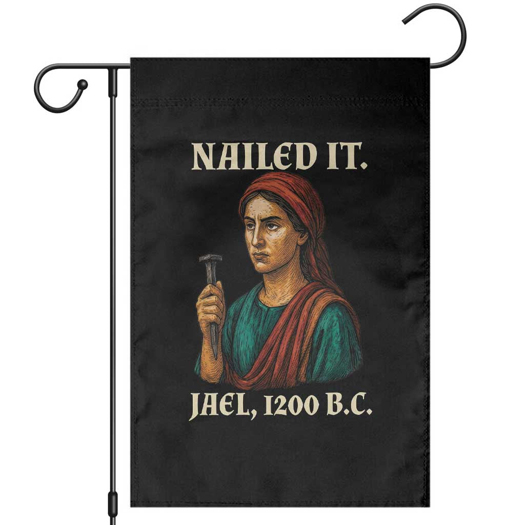 Funny Biblical Jael Nailed It Vintage Garden Flag Strong Woman Bible Story Dark Humor Meme TS02 Black Print Your Wear