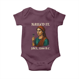Funny Biblical Jael Nailed It Vintage Baby Onesie Strong Woman Bible Story Dark Humor Meme TS02 Maroon Print Your Wear