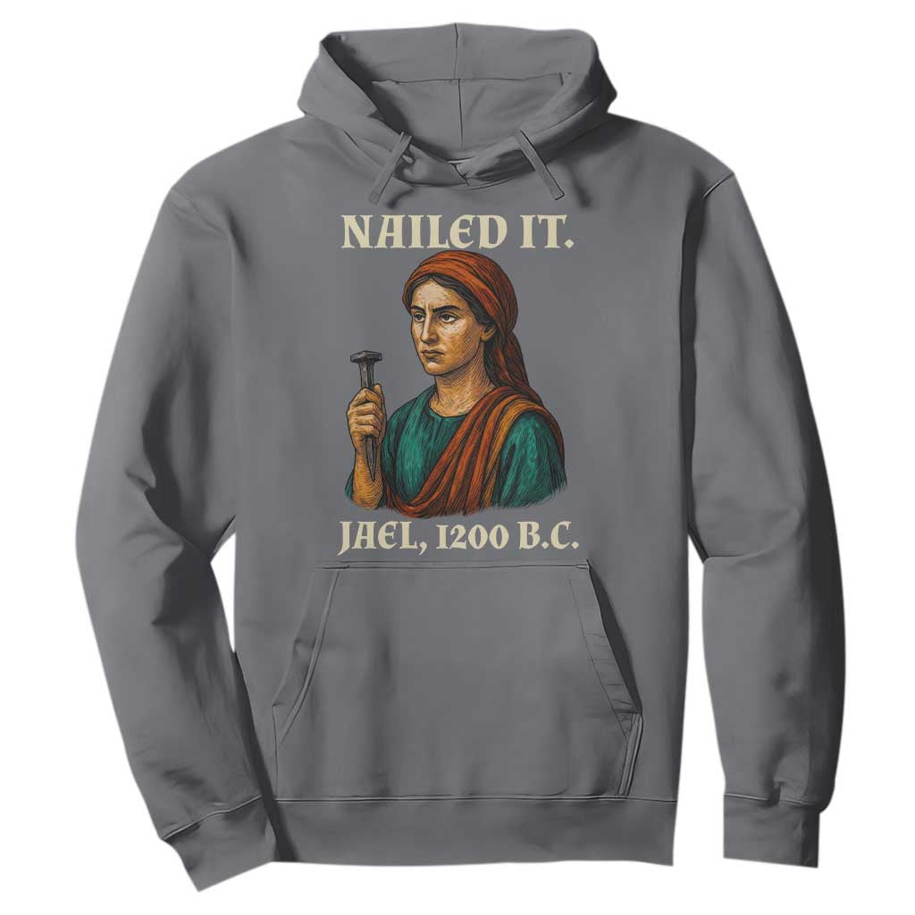 Funny Biblical Jael Nailed It Vintage Hoodie Strong Woman Bible Story Dark Humor Meme TS02 Charcoal Print Your Wear