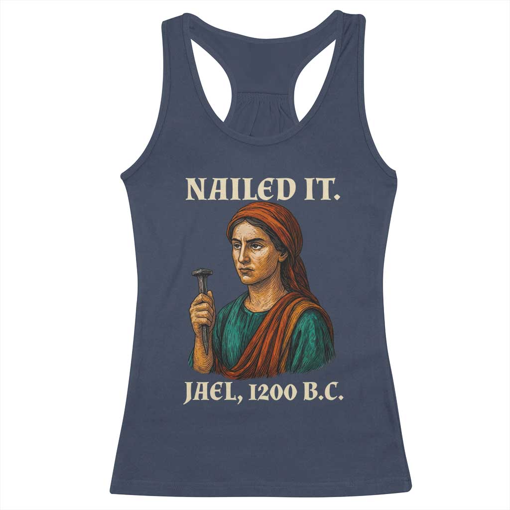Funny Biblical Jael Nailed It Vintage Racerback Tank Top Strong Woman Bible Story Dark Humor Meme TS02 Navy Print Your Wear
