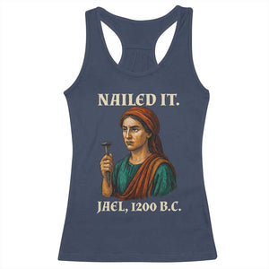 Funny Biblical Jael Nailed It Vintage Racerback Tank Top Strong Woman Bible Story Dark Humor Meme TS02 Navy Print Your Wear