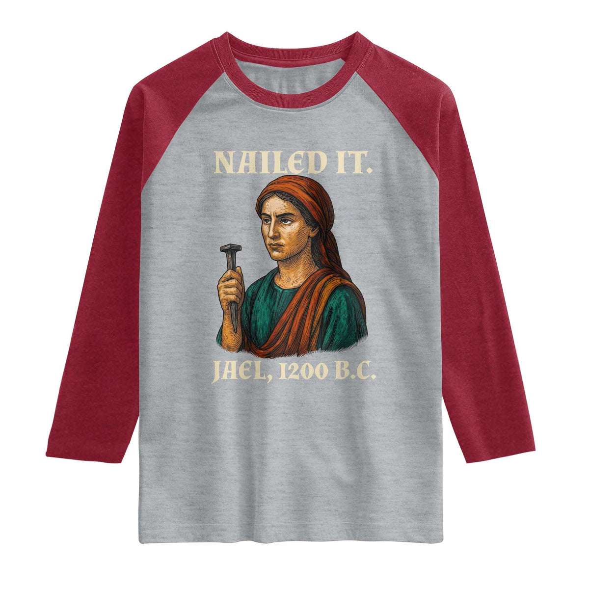 Funny Biblical Jael Nailed It Vintage Raglan Shirt Strong Woman Bible Story Dark Humor Meme TS02 Heather Gray Heather Red Print Your Wear