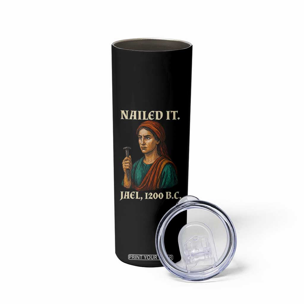 Funny Biblical Jael Nailed It Vintage Skinny Tumbler Strong Woman Bible Story Dark Humor Meme TS02 Print Your Wear