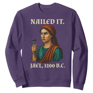 Funny Biblical Jael Nailed It Vintage Sweatshirt Strong Woman Bible Story Dark Humor Meme TS02 Purple Print Your Wear