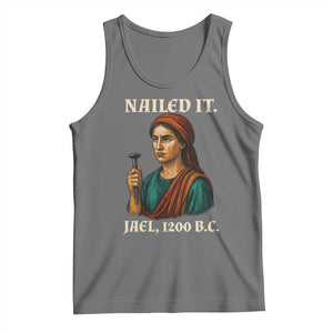 Funny Biblical Jael Nailed It Vintage Tank Top Strong Woman Bible Story Dark Humor Meme TS02 Black Heather Print Your Wear