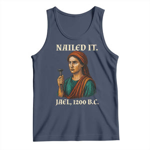 Funny Biblical Jael Nailed It Vintage Tank Top Strong Woman Bible Story Dark Humor Meme TS02 Navy Print Your Wear