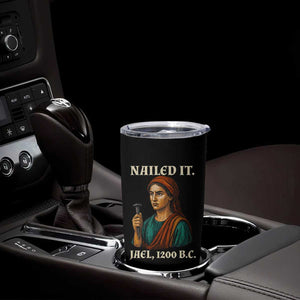 Funny Biblical Jael Nailed It Vintage Tumbler Cup Strong Woman Bible Story Dark Humor Meme TS02 Print Your Wear