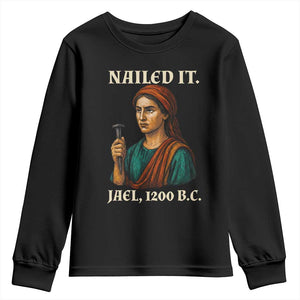 Funny Biblical Jael Nailed It Vintage Youth Sweatshirt Strong Woman Bible Story Dark Humor Meme TS02 Black Print Your Wear