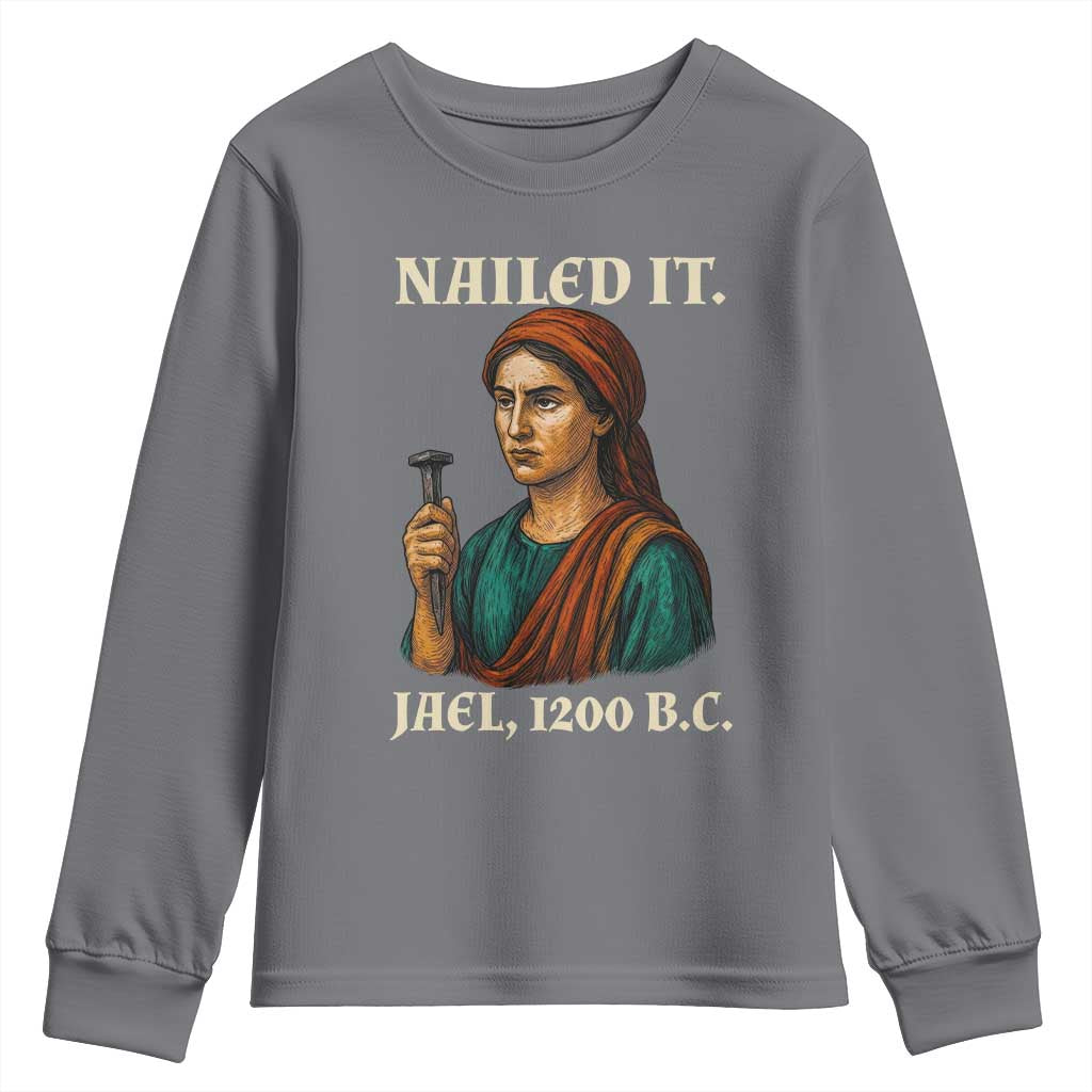 Funny Biblical Jael Nailed It Vintage Youth Sweatshirt Strong Woman Bible Story Dark Humor Meme TS02 Charcoal Print Your Wear