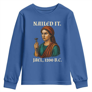 Funny Biblical Jael Nailed It Vintage Youth Sweatshirt Strong Woman Bible Story Dark Humor Meme TS02 Royal Blue Print Your Wear