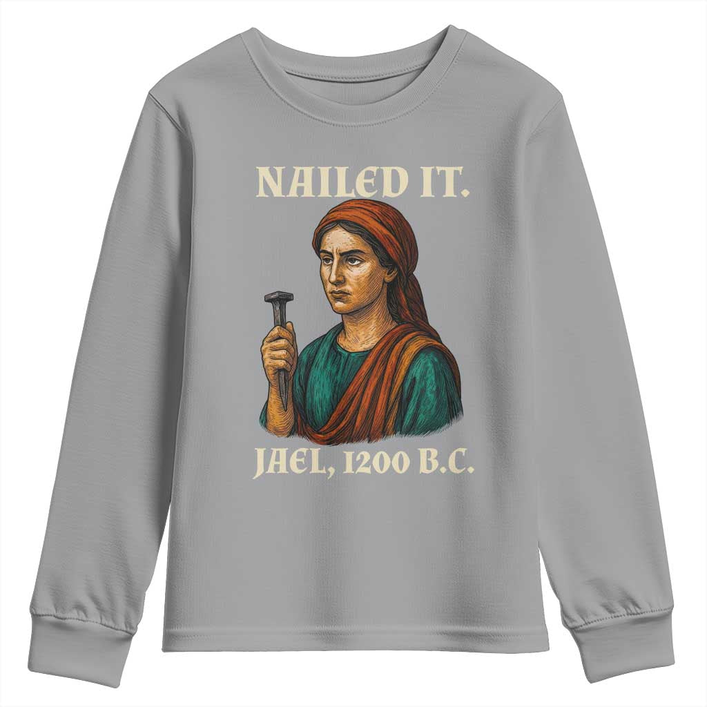 Funny Biblical Jael Nailed It Vintage Youth Sweatshirt Strong Woman Bible Story Dark Humor Meme TS02 Sport Gray Print Your Wear