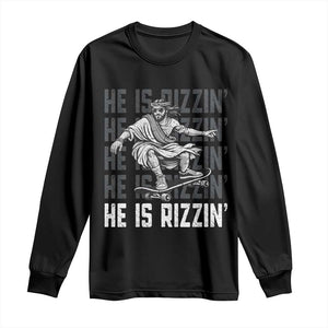 He Is Rizzin Funny Christian Easter Skateboarding Jesus Meme Long Sleeve Shirt Faith Humor Trendy Youth Gift TS02 Black Print Your Wear