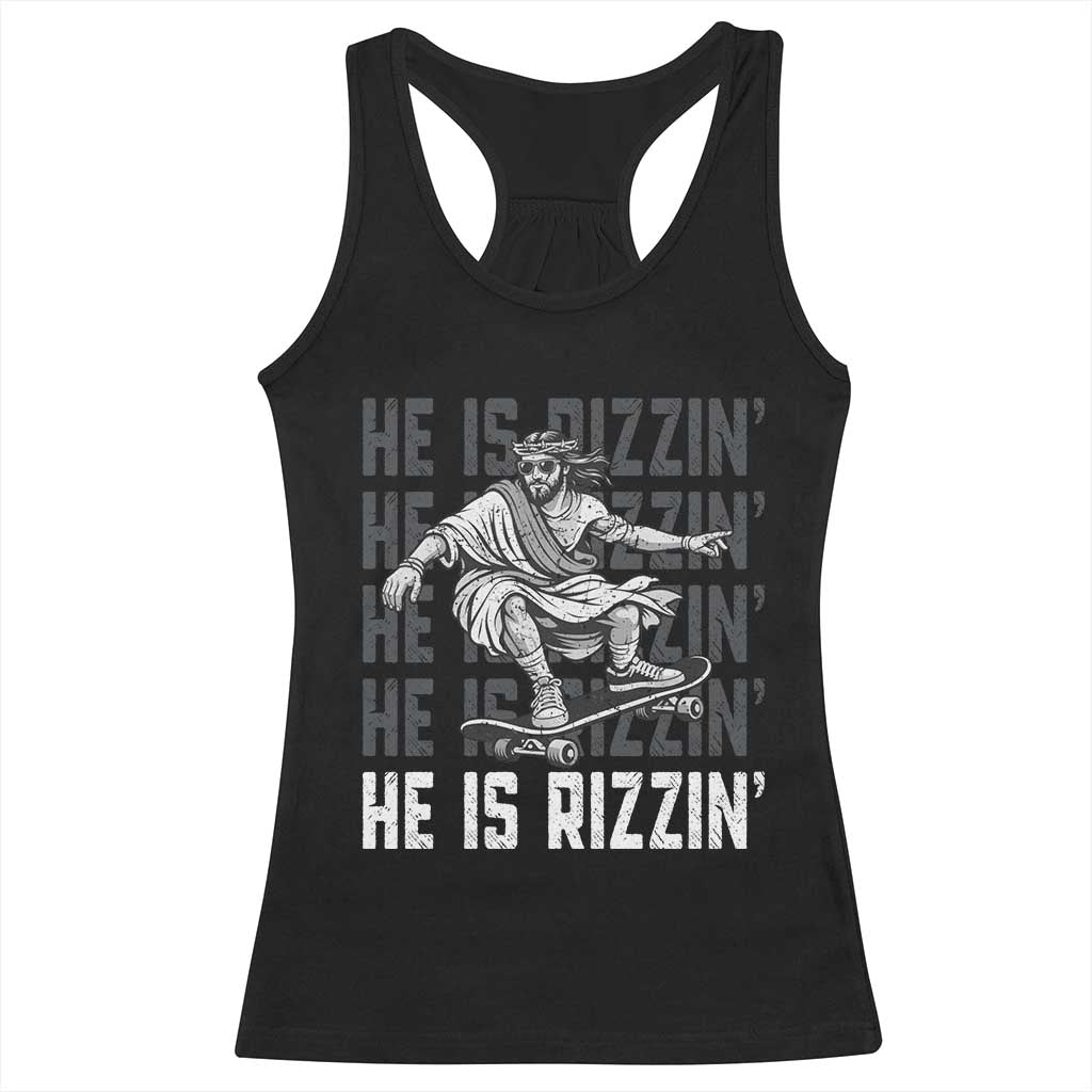 He Is Rizzin Funny Christian Easter Skateboarding Jesus Meme Racerback Tank Top Faith Humor Trendy Youth Gift TS02 Black Print Your Wear