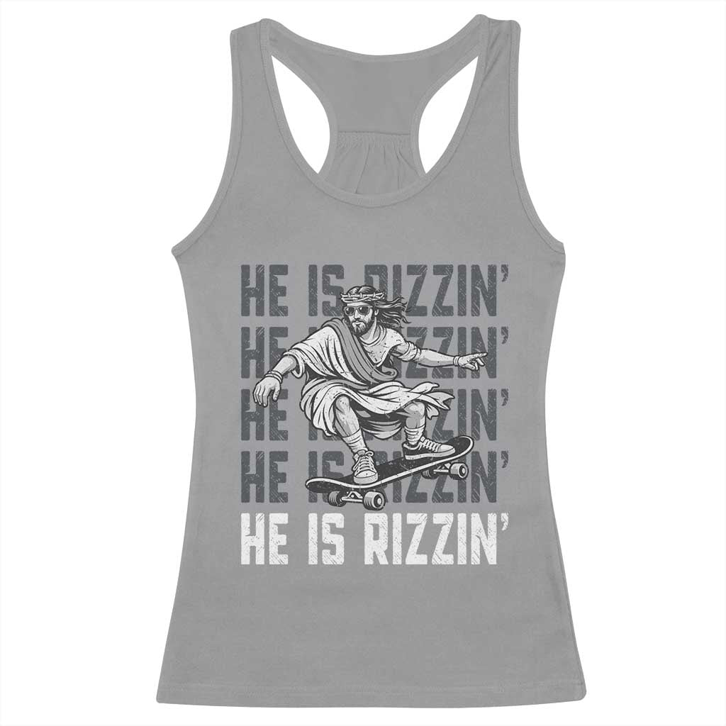 He Is Rizzin Funny Christian Easter Skateboarding Jesus Meme Racerback Tank Top Faith Humor Trendy Youth Gift TS02 Sport Gray Print Your Wear